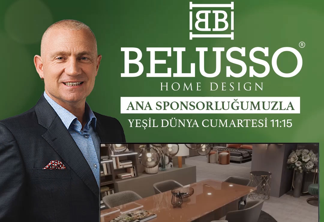 Belusso Home Design Yeşil Dünyayı Sunar